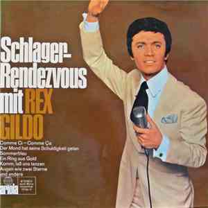 Rex Gildo - Schlager-Rendezvous Mit Rex Gildo