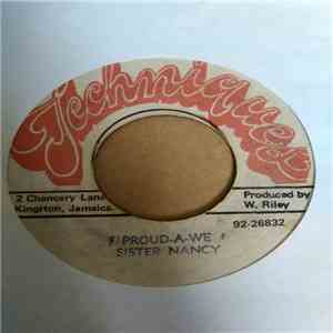 Sister Nancy - Proud A We