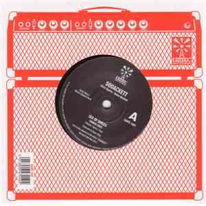 Squackett - Sea Of Smiles/Perfect Love Song