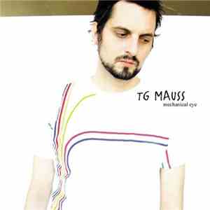 TG Mauss - Mechanical Eye