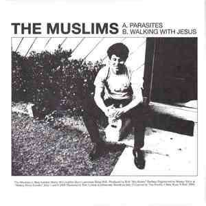 The Muslims - Parasites / Walking With Jesus