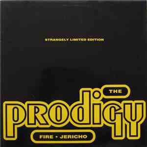 The Prodigy - Fire • Jericho (Strangely Limited Edition)
