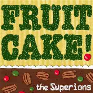 The Superions - Fruitcake