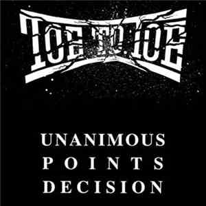 Toe To Toe - Unanimous Points Decision