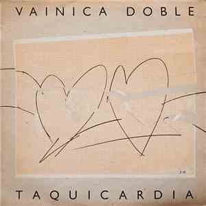 Vainica Doble - Taquicardia