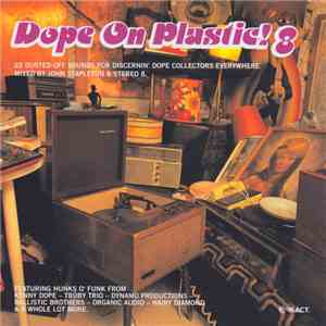 Various - Dope On Plastic! 8