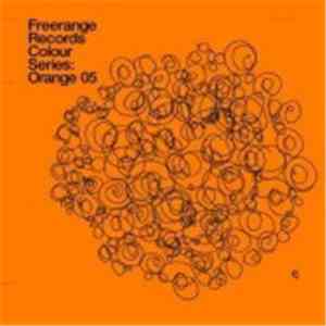 Various - Freerange Records Colour Series: Orange 05