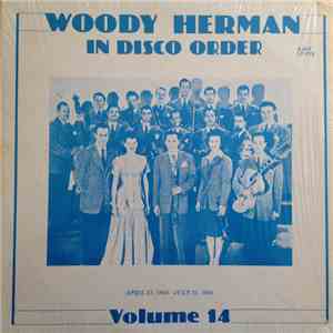 Woody Herman - In Disco Order Volume 14