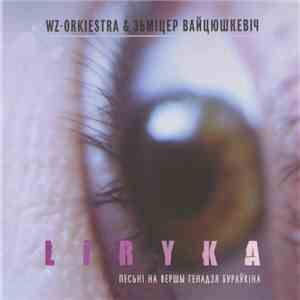 WZ-Orkiestra & Зьмiцер Вайцюшкевiч - Liryka
