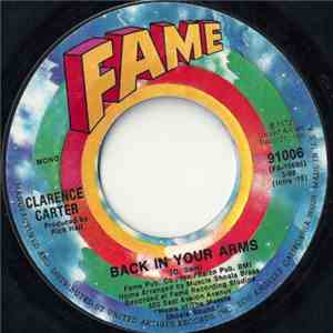 Clarence Carter - Back In Your Arms / Holdin' Out (On Me Baby)