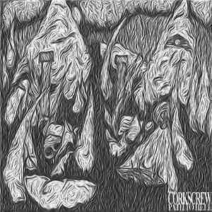Corkscrew  - Path To Hell EP