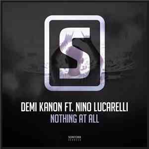 Demi Kanon Ft. Nino Lucarelli - Nothing At All