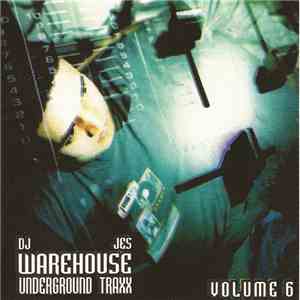 DJ Jes - Warehouse Underground Traxx - Volume 6