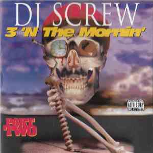 DJ Screw  - 3 'N The Mornin' (Part Two) Remix