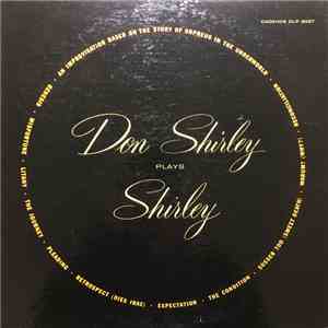 Don Shirley - Don Shirley Plays Shirley: An Improvisation On The Story Of O ...