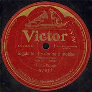Enrico Caruso - La Donna È Mobile (Woman Is Fickle)