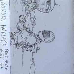 Gordon Wallace  - Send Away