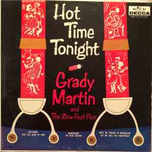 Grady Martin And The Slew Foot Five - Hot Time Tonight