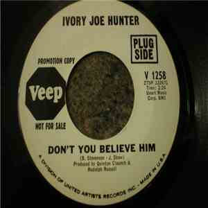 Ivory Joe Hunter - Don't You Believe Him