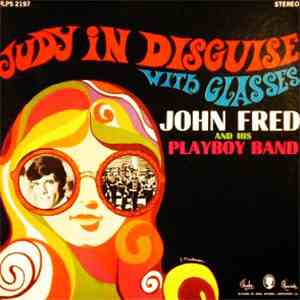 John Fred And His Playboy Band - Judy In Disguise With Glasses