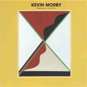 Kevin Morby - Beautiful Strangers / No Place To Fall