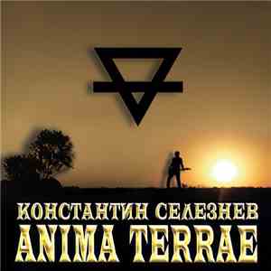 Константин Селезнев - Anima Terrae