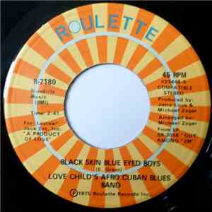 Love Child's Afro Cuban Blues Band - Black Skin Blue Eyed Boys