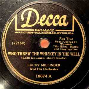 Lucky Millinder And His Orchestra - Who Threw The Whiskey In The Well / Shi ...