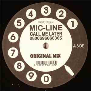 Mic-Line - Call Me Later 