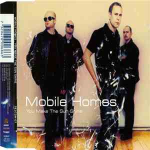 Mobile Homes - You Make The Sun Shine