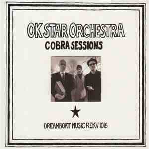 Ok Star Orchestra - Cobra Sessions