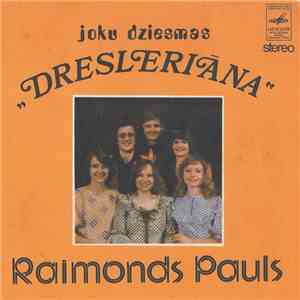 Raimonds Pauls, Modo  - Dresleriāna