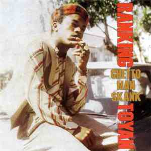 Ranking Toyan - Ghetto Man Skank