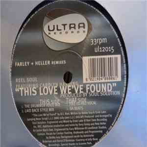 Reel Soul Featuring Carolyn Harding - This Love We've Found (Farley + Helle ...
