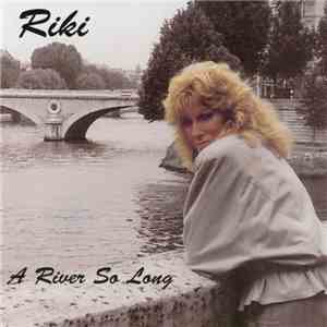 Riki - A River So Long