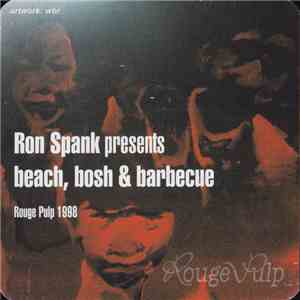 Ron Spank - Beach, Bosh & Barbecue