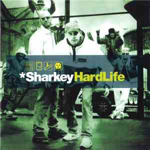 Sharkey - Hard Life