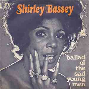 Shirley Bassey - Ballad Of The Sad Young Men