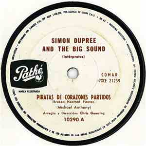 Simon Dupree And The Big Sound - Piratas De Corazones Partidos (Broken Hear ...