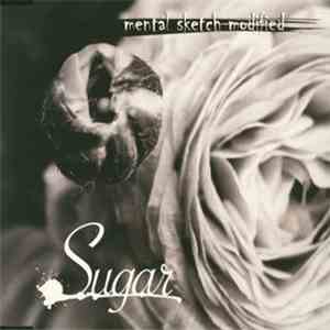 Sugar  - Mental Sketch Modified