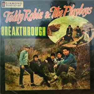 Teddy Robin & The Playboys - Breakthrough