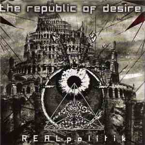 The Republic Of Desire - REALpolitik