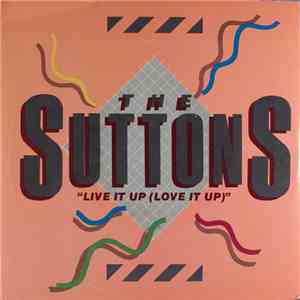 The Suttons - Live It Up (Love It Up)