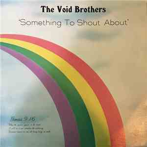 The Void Brothers - Something To Shout About
