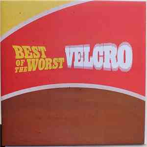Velcro  - Best Of The Worst