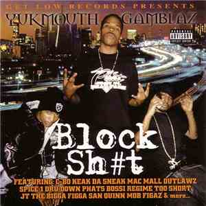 Yukmouth / Tha Gamblaz - Block Sh#t