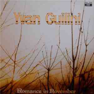 Yvan Guilini - Romance In November