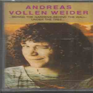 Andreas Vollenweider - ...Behind The Gardens - Behind The Wall - Under The  ...