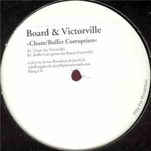 Board & Victorville - Chum / Buffer Corruption