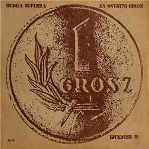 Budka Suflera - Za Ostatni Grosz